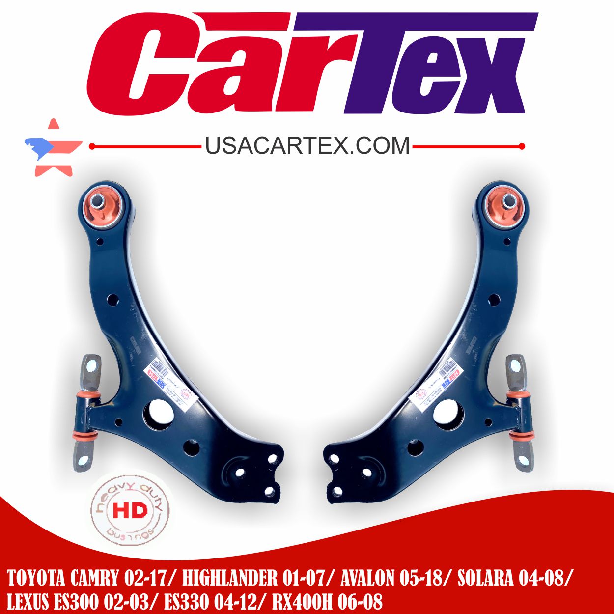 (2) Premiun Control Arm CARTEX For: Toyota Camry 02-17, Highlander 01-07, Avalon  05-18, Solara 04-08